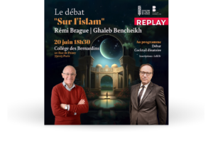 Le débat "sur l'Islam", livre de Rémi Brague, entre Rémi Brague et Ghaleb Bencheikh