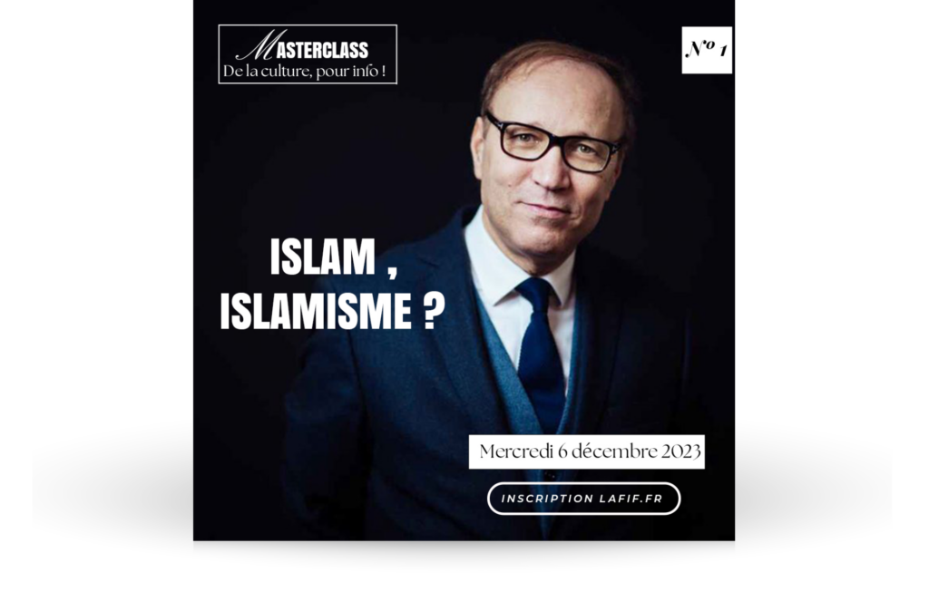 Masterclass "Islam, islamise ?"